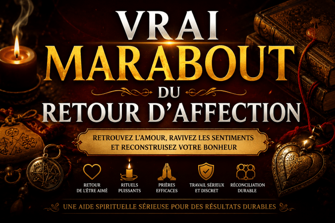 Vrai marabout du retour d'affection avec une illustration représentant un guide spirituel dans un cadre traditionnel, entouré de bougies, de cauris, de calebasses, de plantes sacrées et d'objets symboliques évoquant les traditions africaines.